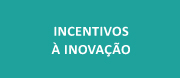botao incentivos inovacao